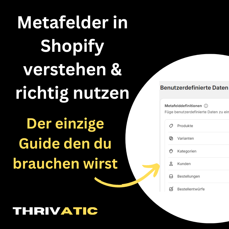 Shopify Metafelder verstehen und richtig einrichten