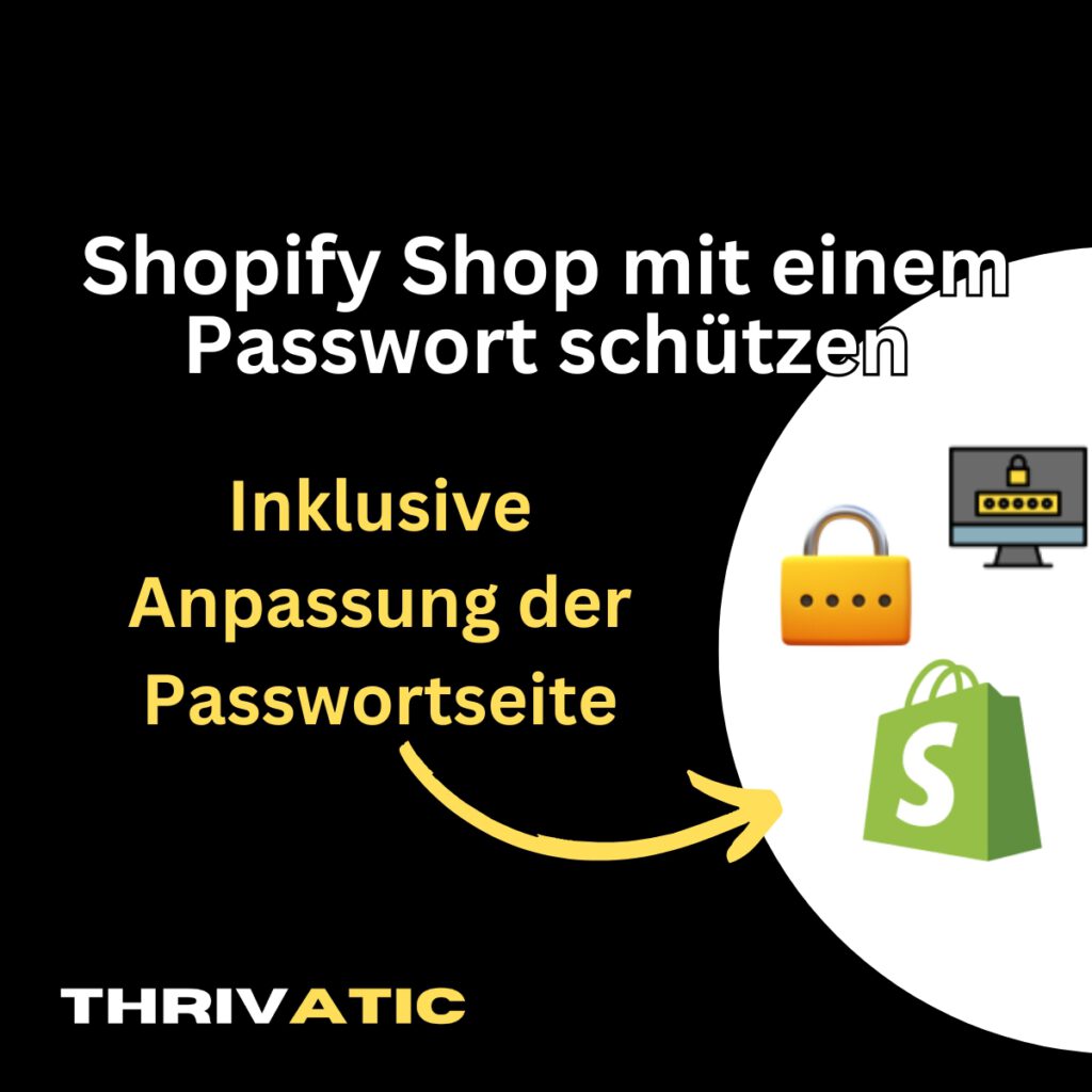 Shopify Shop mit Passwort schützen